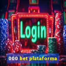 000 bet plataforma